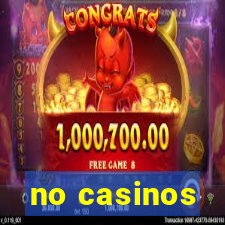 no casinos