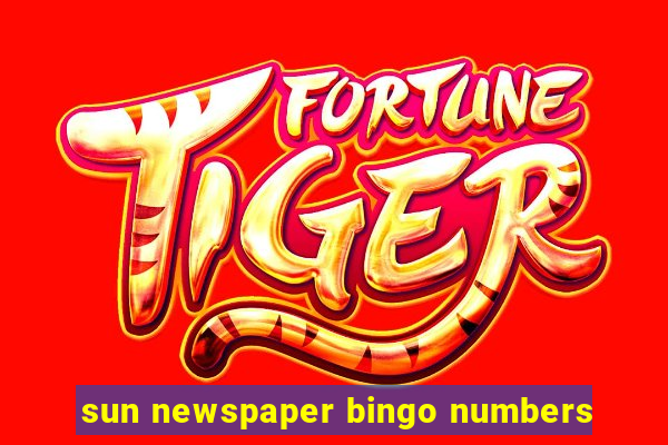 sun newspaper bingo numbers