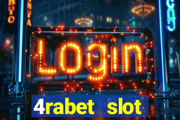 4rabet slot machines to play