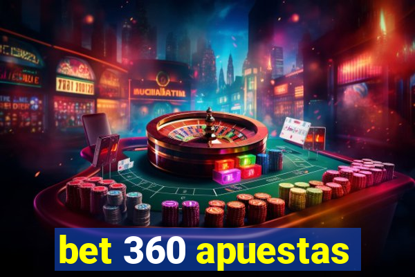 bet 360 apuestas