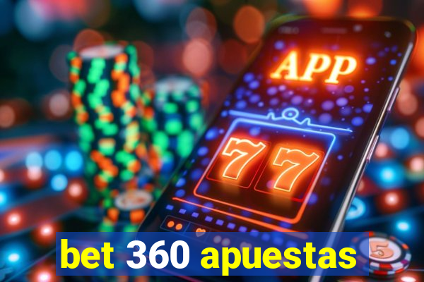 bet 360 apuestas