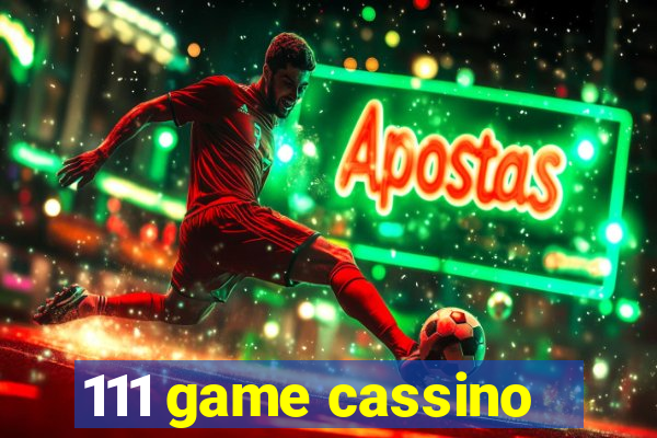 111 game cassino