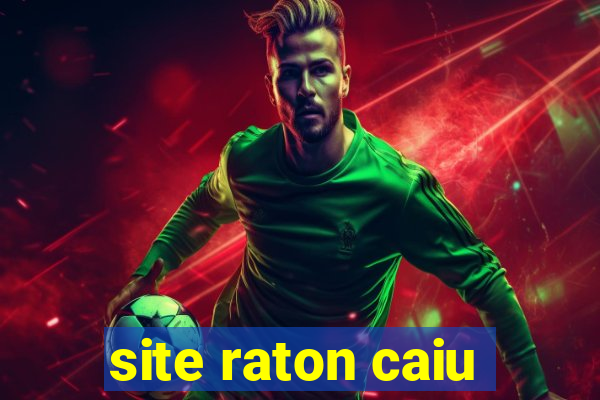 site raton caiu