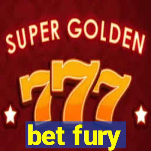 bet fury