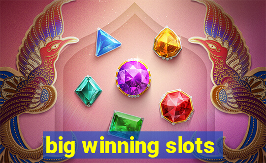 big winning slots