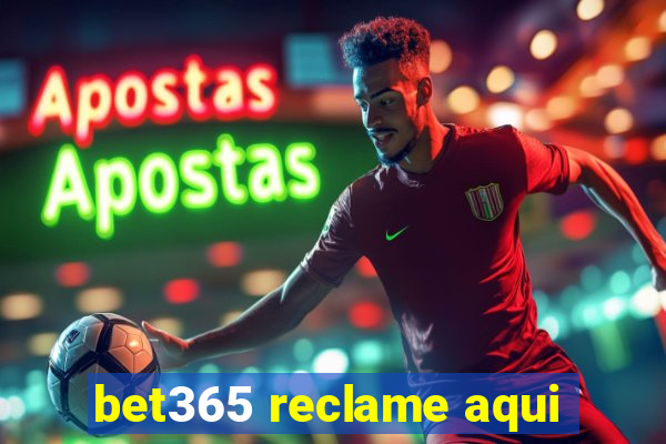 bet365 reclame aqui