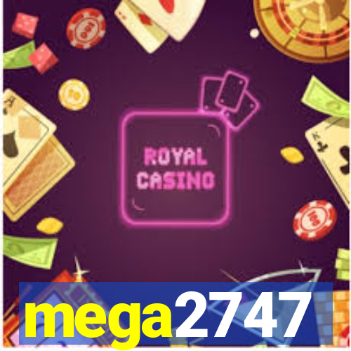 mega2747