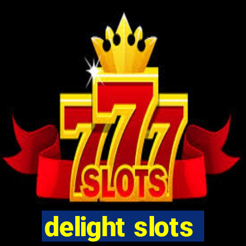 delight slots