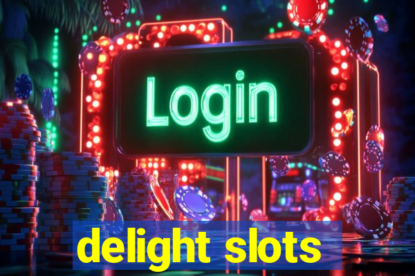 delight slots