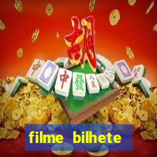 filme bilhete premiado completo dublado