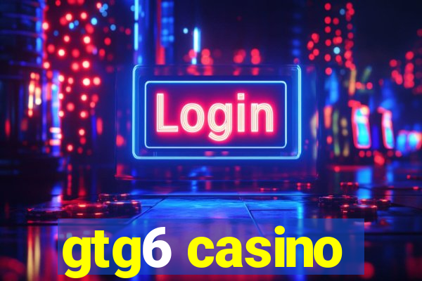 gtg6 casino