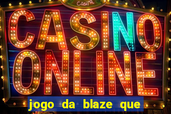 jogo da blaze que mais paga