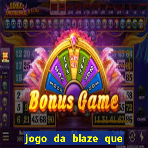 jogo da blaze que mais paga