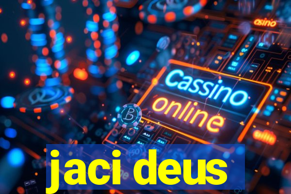 jaci deus