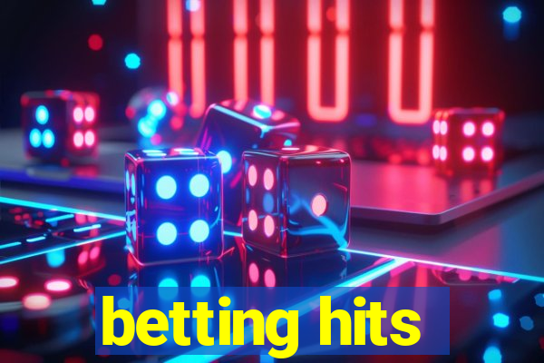 betting hits