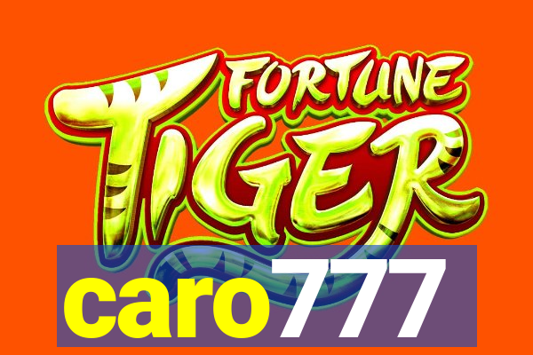 caro777