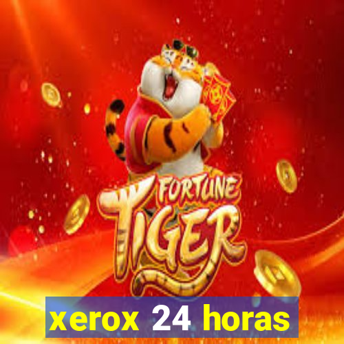 xerox 24 horas