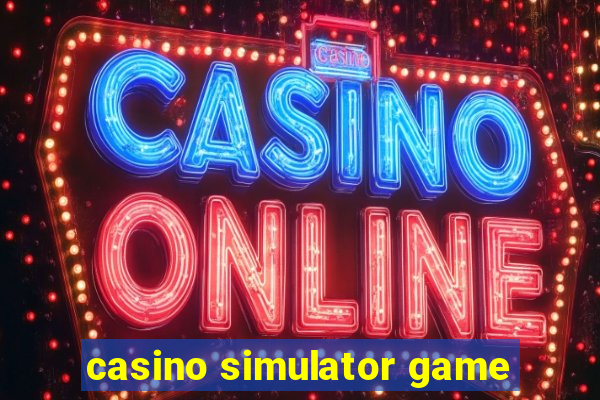 casino simulator game