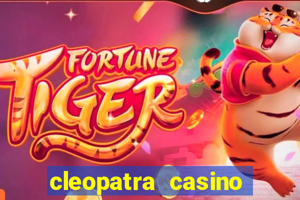 cleopatra casino slots free