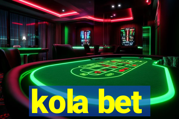 kola bet