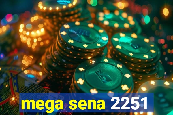 mega sena 2251