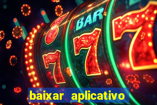 baixar aplicativo galera bet