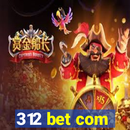 312 bet com