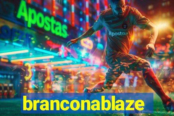 branconablaze