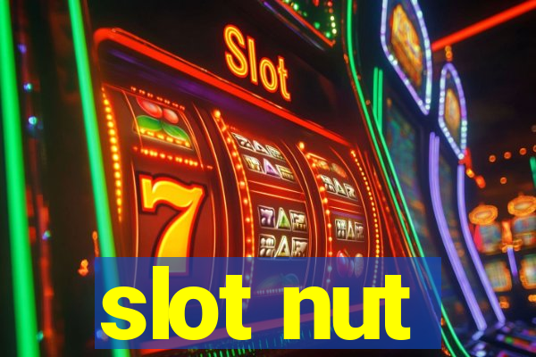 slot nut