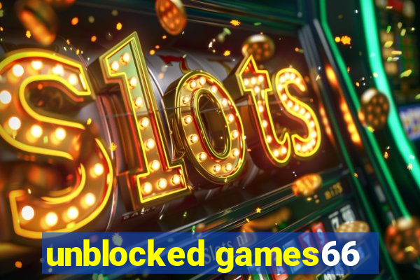 unblocked games66