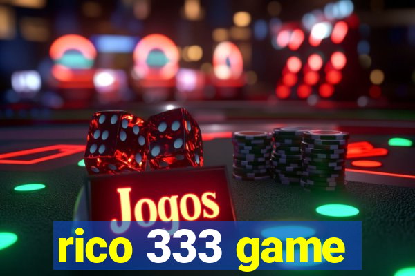 rico 333 game