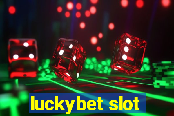 luckybet slot