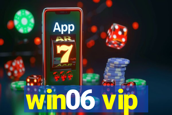 win06 vip