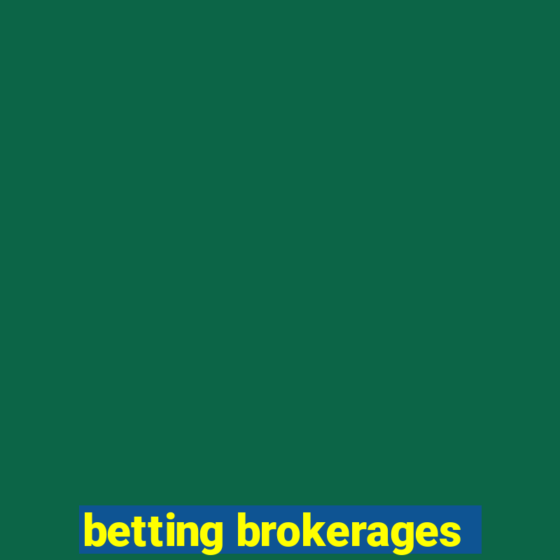 betting brokerages