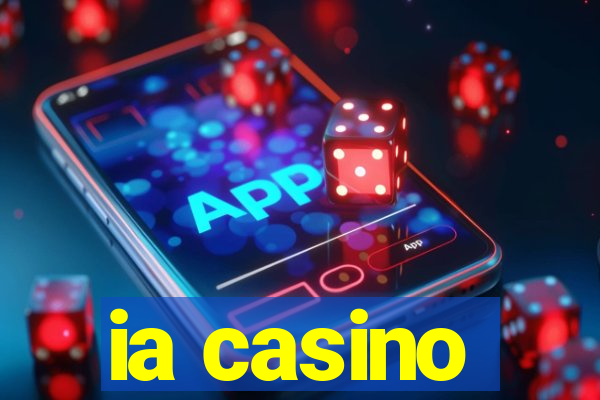 ia casino