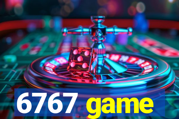 6767 game