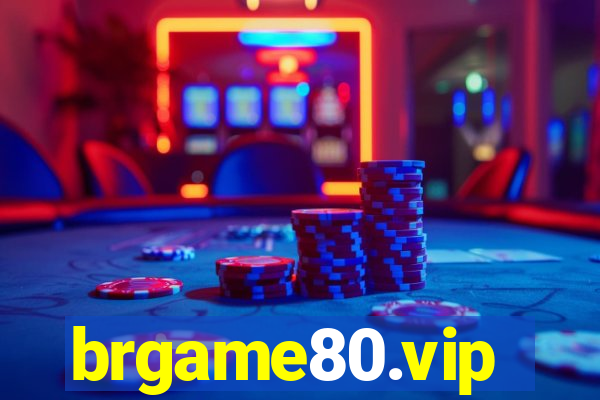 brgame80.vip