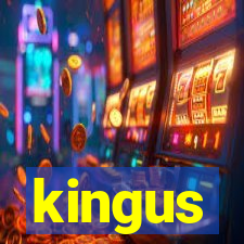 kingus