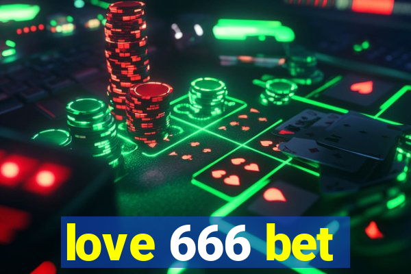 love 666 bet