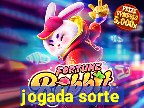 jogada sorte