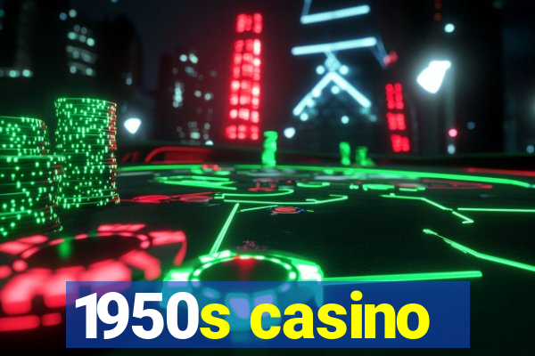 1950s casino