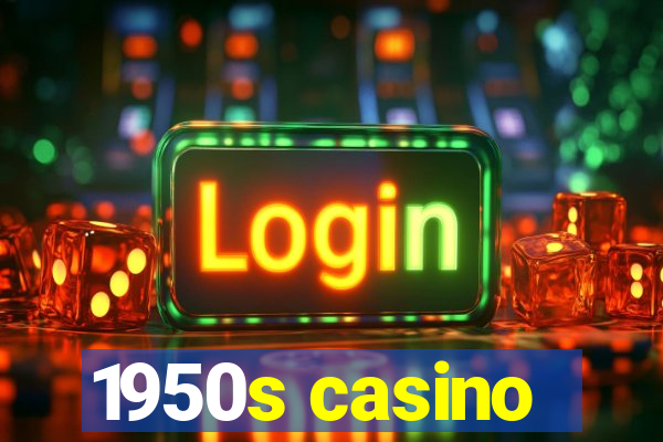 1950s casino