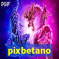 pixbetano