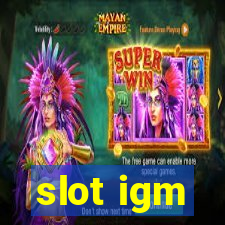 slot igm