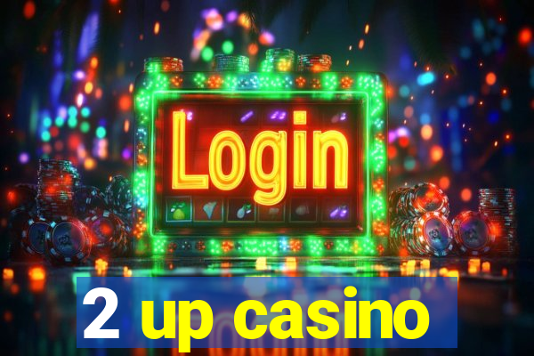 2 up casino