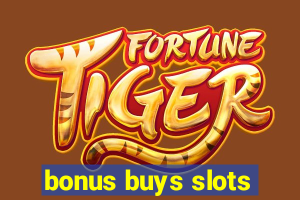 bonus buys slots