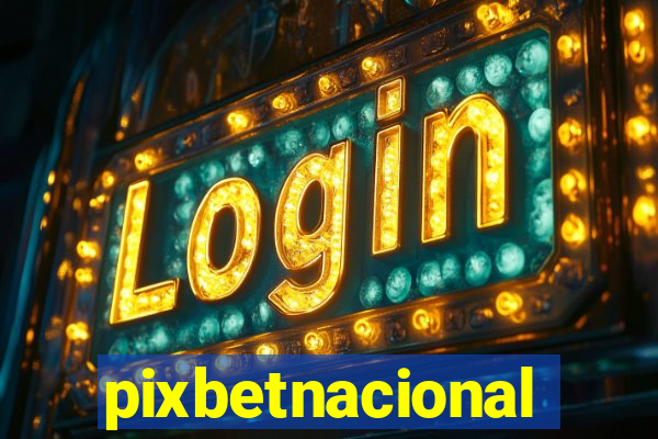 pixbetnacional