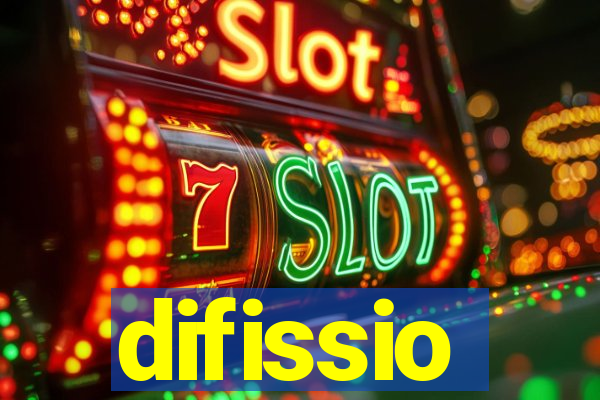 difissio