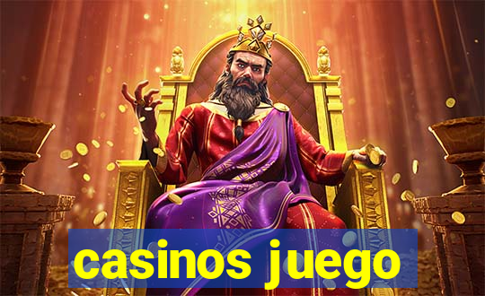 casinos juego