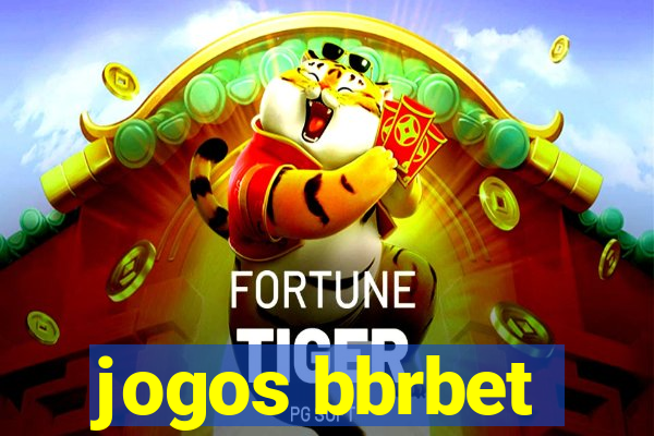 jogos bbrbet